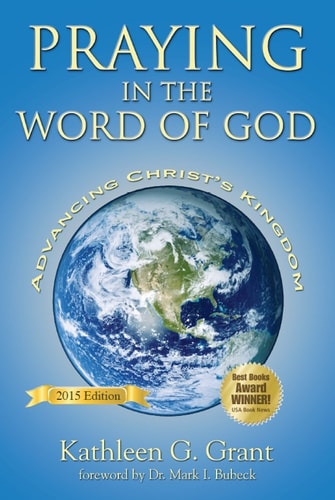 Praying in the Word of God: Advancing Christ's Kingdom