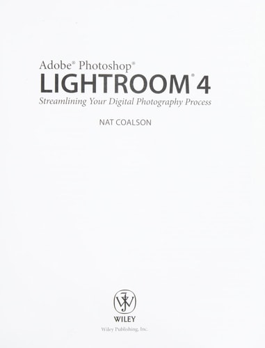 Lightroom 4: Streamlining Your Digital Photography Process