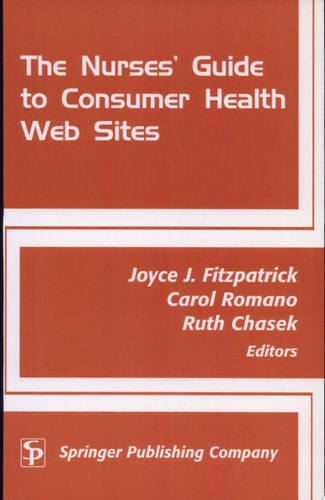 The Nurses' Guide to Consumer Health Websites