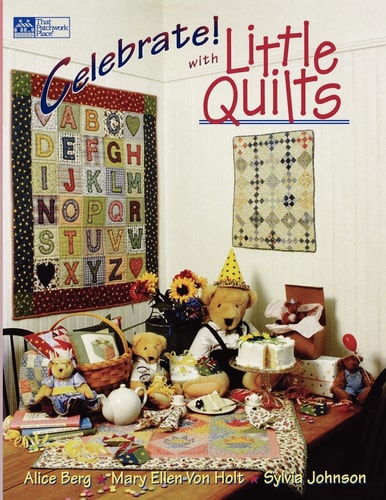 Celebrate! with Little Quilts