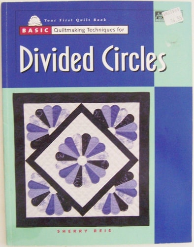 Basic Quiltmaking Techniques for Divided Circles