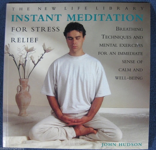 Instant Meditation for Stress Relief (The New Life Library)