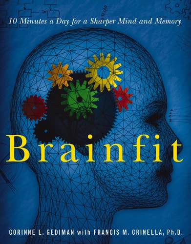 BRAINFIT: 10 MINUTES A DAY FOR A SHARPER MIND AND MEMORY