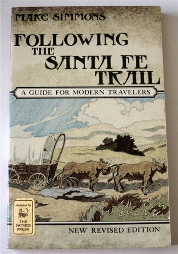 Following the Santa Fe Trail: A Guide for Modern Travelers