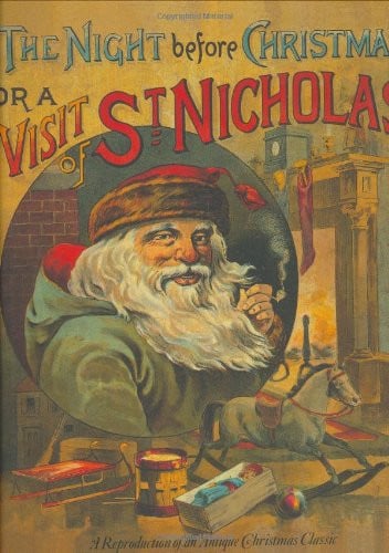 The night before Christmas, or, A visit of St. Nicholas: an antique reproduction