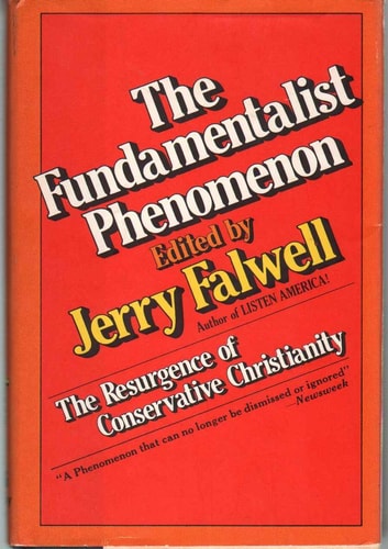 The fundamentalist phenomenon: The resurgence of conservative Christianity