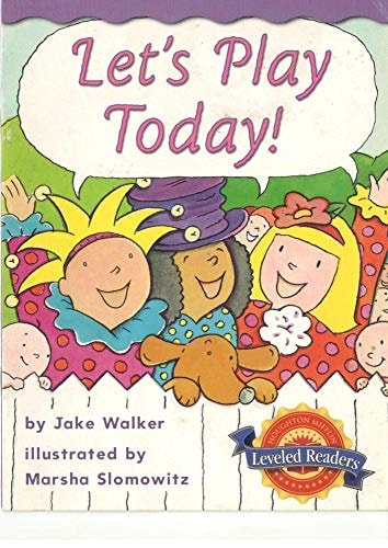 Let's Play Today! Gr. 1 Leveled Reader 1.9.1