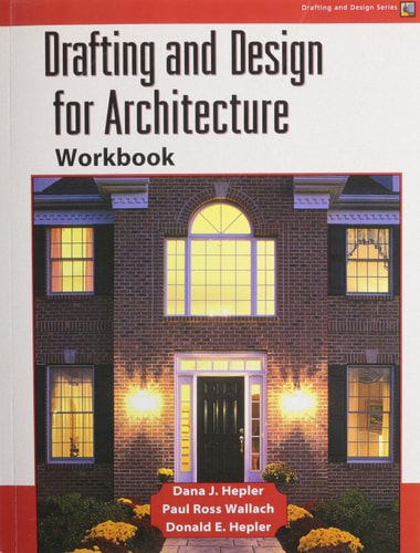 Drafting and Design for Architecture Workbook