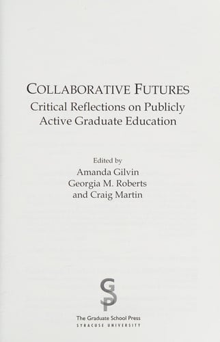 Collaborative Futures: Critical Reflections on Publicly Active Graduate Education