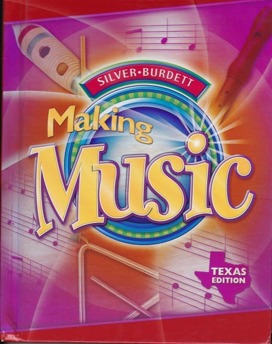 Silver Burdett: Making Music, Grade 3, Texas Edition
