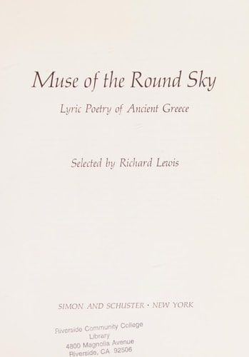 Muse of the Round Sky: Lyric Poetry of Ancient Greece