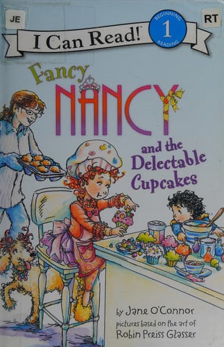 Fancy Nancy and the Delectable Cupcakes (I Can Read Level 1)