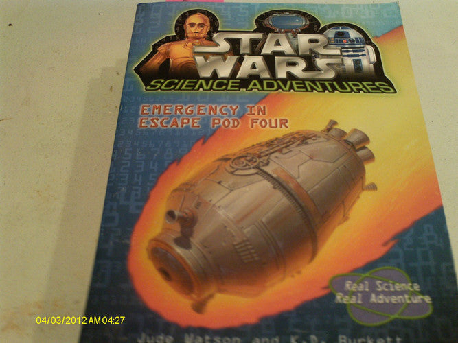 Emergency in Escape Pod Four (Star Wars Science Adventures)