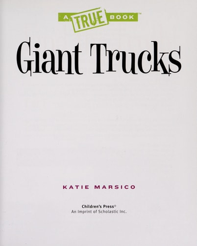 Giant Trucks (A True Book: Engineering Wonders)