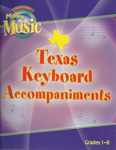 Silver Burdett, Making Music, Texas Keyboard Accompaniments, Grades 1-8