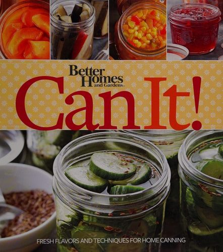 Better Homes & Gardens Can It!