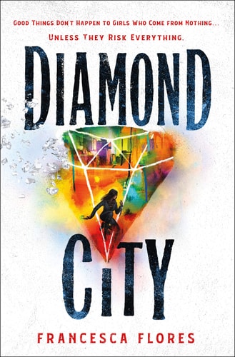 Diamond City: A Novel (City of Steel and Diamond, 1)