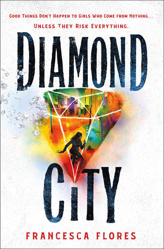 Diamond City: A Novel (City of Steel and Diamond, 1)