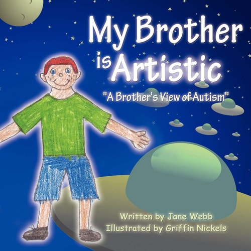 My Brother is Artistic: "A Brother's View of Autism"