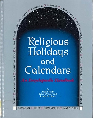 Religious Holidays and Calendars: An Encyclopaedic Handbook