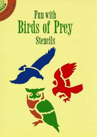 Fun With Birds of Prey Stencils (Dover Little Activity Books)
