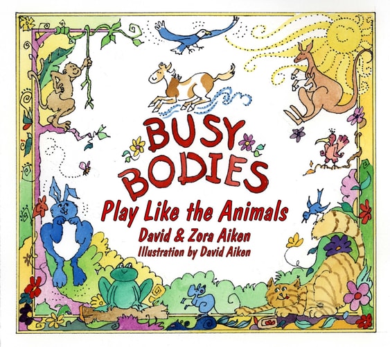 Busy Bodies: Play Like the Animals
