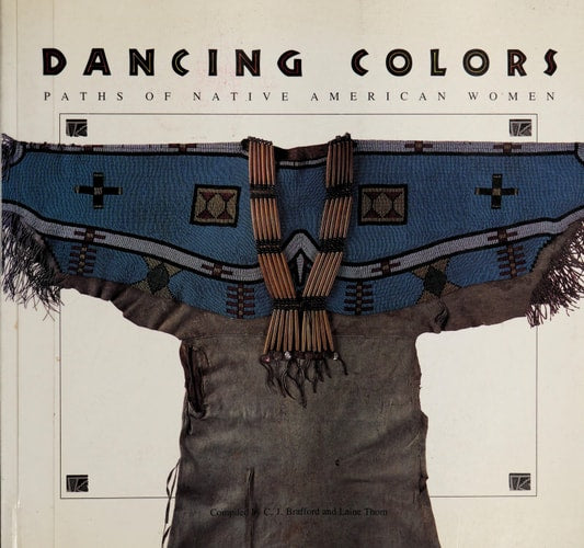 Dancing Colors: Paths of Native American Women