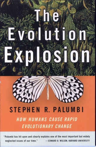 The Evolution Explosion: How Humans Cause Rapid Evolutionary Change