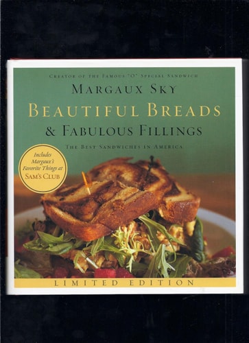 Beautiful Breads & Fabulous Fillings(limited Edition) by Margaux Sky (2006) Hardcover