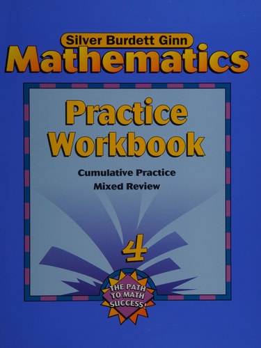 Silver Burdett Ginn Mathematics Practice Workbook Grade 6, Cumulative Practice Mixed Review