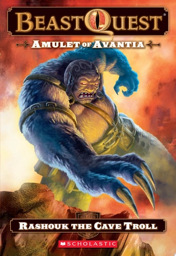 Beast Quest #21: Amulet of Avantia: Rashouk the Cave Troll