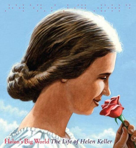 Helen's Big World The Life of Helen Keller