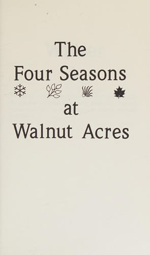 Fear Not to Sow Because of the Birds: Essays on Country Living and Natural Farming from Walnut Acres