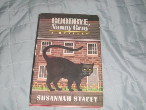 Goodbye Nanny Gray