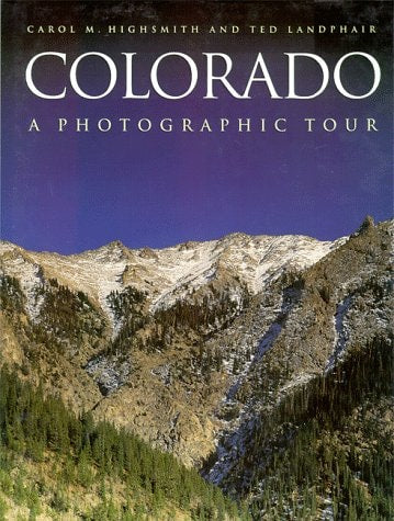 Colorado: A Photographic Tour (Photographic Tour Series)