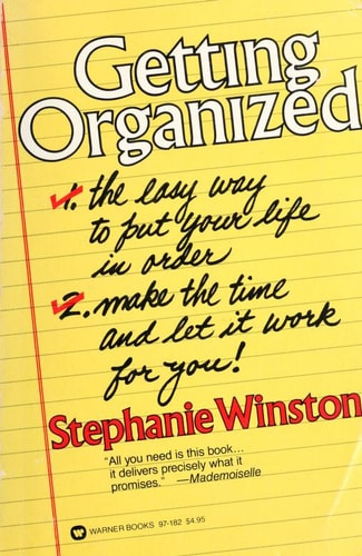 Getting Organized the Easy Way to Put Yo