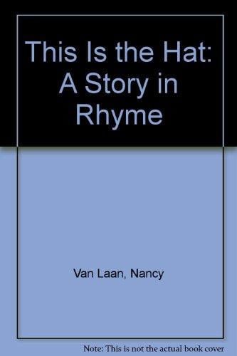 This Is the Hat: A Story in Rhyme