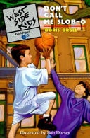 Don't Call Me Slob-O (West Side Kids, 2)