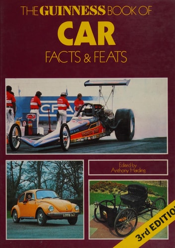Guinness Book of Car Facts and Feats: A Record of Everyday Motoring and Automotive Achievements