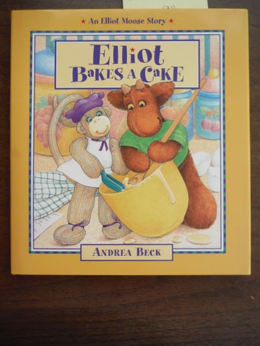 Elliot Bakes a Cake (Elliot Moose Stories)