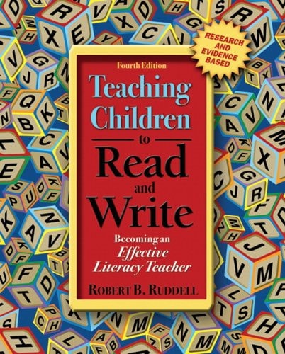 Teaching Children To Read And Write: Becoming An Effective Literacy Teacher