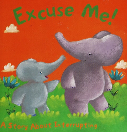 EXCUSE ME !