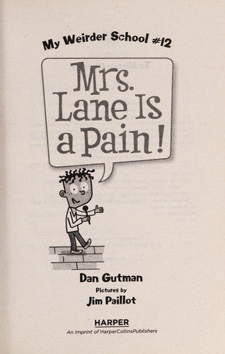 My Weirder School #12: Mrs. Lane Is a Pain!