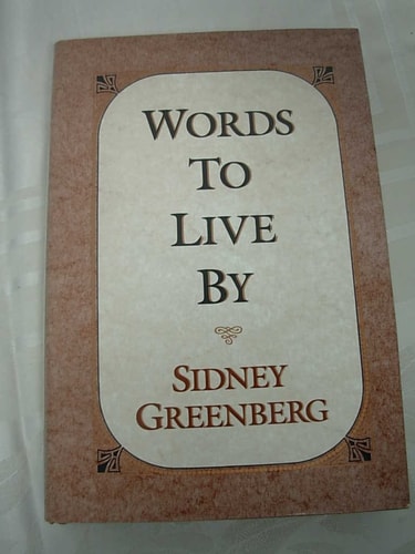 Words to Live by: Selected Writings