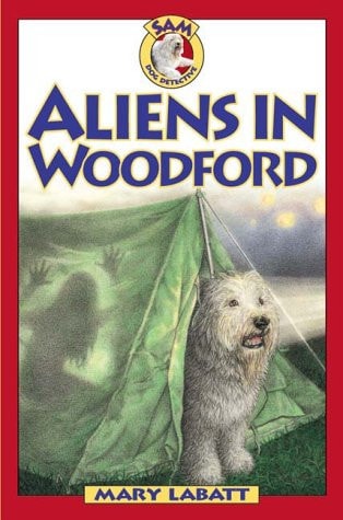 Aliens in Woodford (Sam: Dog Detective)