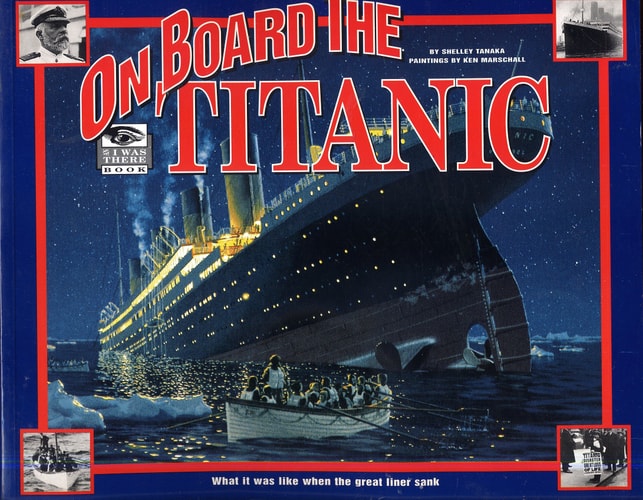 On Board the Titanic What it was Like when the Great Liner Sank