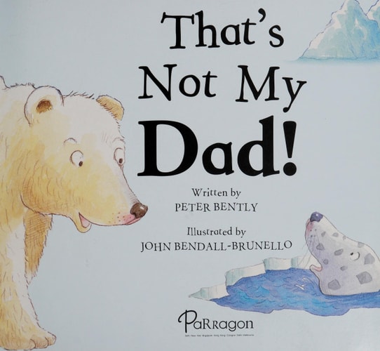 Thats Not My Dad! (Gatefold Picture Book)