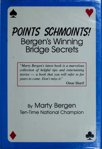 Points Schmoints!: Bergen's Winning Bridge Secrets
