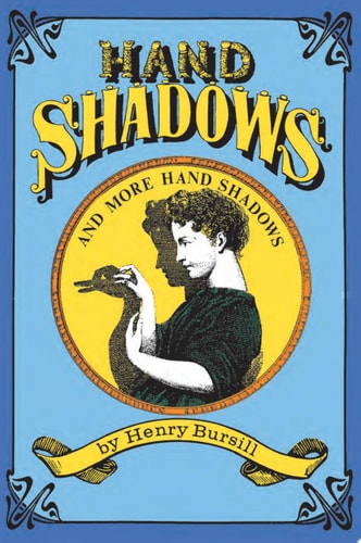 Hand Shadows and More Hand Shadows (Dover Kids Activity Books)