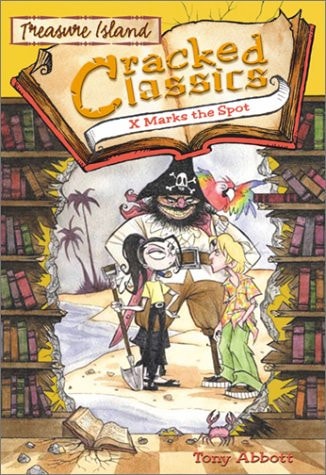 Cracked Classics: X Marks the Spot - Book #5: Treasure Island
